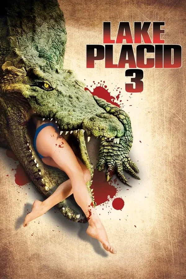 Lake Placid 3: (2010)